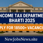 Income Tax Recruitment 2025 for 10th Pass, 12th Pass – ₹75,000 Salary Apply Now