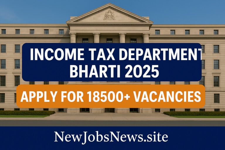 Income Tax Recruitment 2025 for 10th Pass, 12th Pass – ₹75,000 Salary Apply Now
